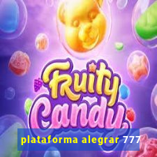 plataforma alegrar 777